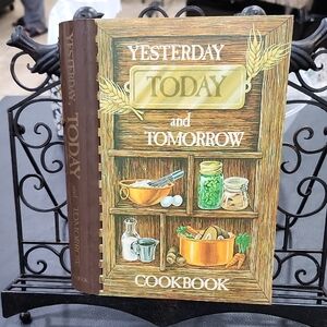 1979 YESTERDAY, TODAY, and TOMORROW COOKBOOK